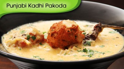 Punjabi Kadhi Pakoda - Traditional Punjabi Maincourse Recipe By Ruchi Bharani