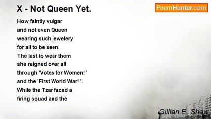 Gillian.E. Shaw - X - Not Queen Yet.