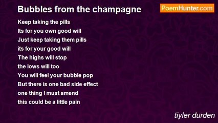 tiyler durden - Bubbles from the champagne