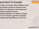 Lawrence S. Pertillar - I Don't Have To Crusade