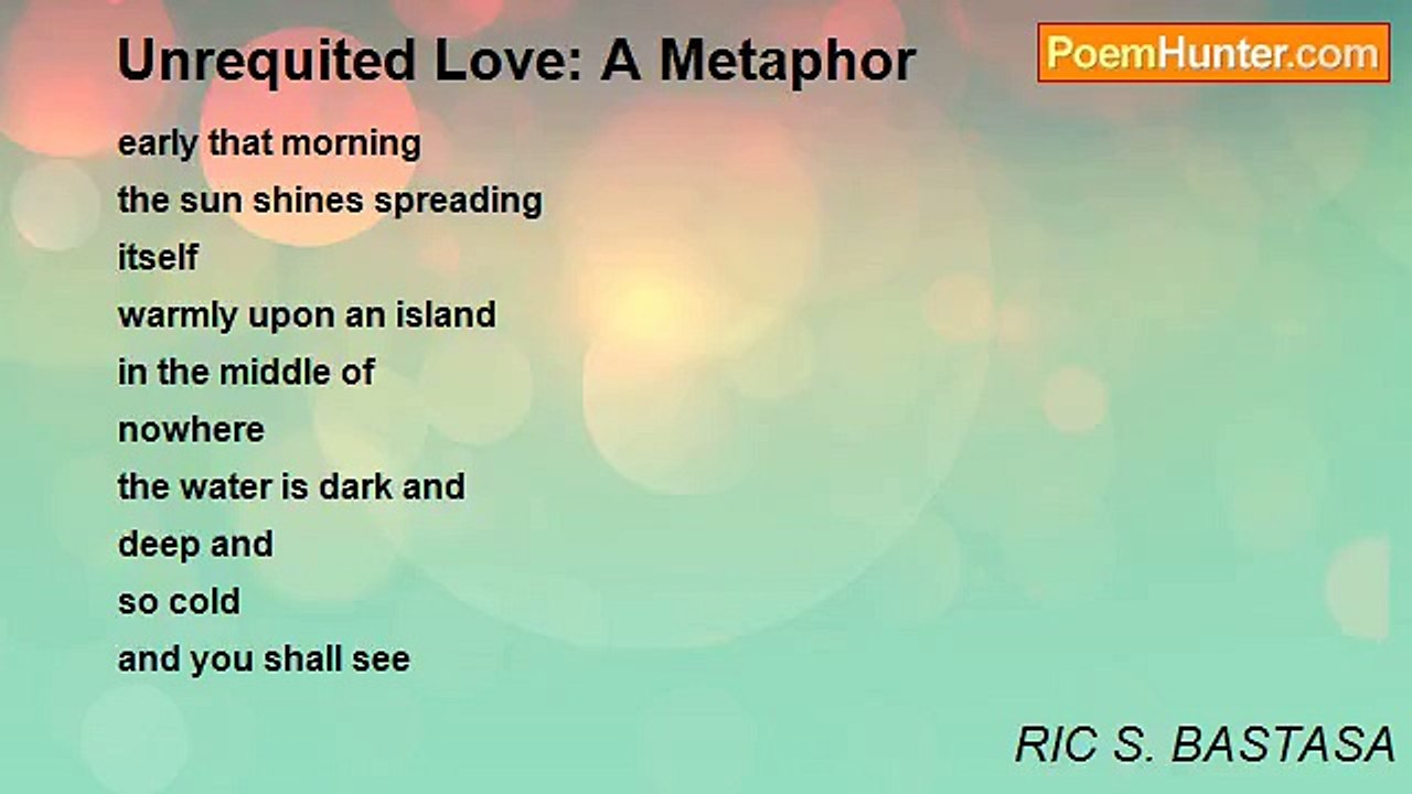 RIC S. BASTASA - Unrequited Love: A Metaphor