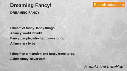 HudaM DeGratePoet - Dreaming Fancy!