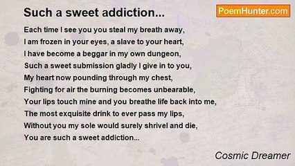 Cosmic Dreamer - Such a sweet addiction...