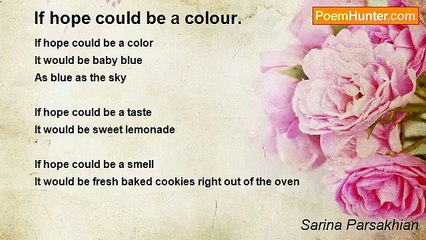 Sarina Parsakhian - If hope could be a colour.