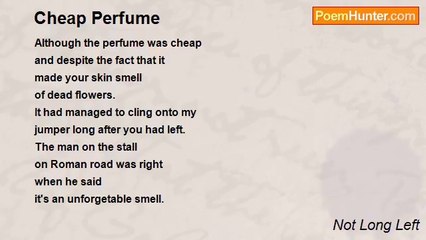 Not Long Left - Cheap Perfume