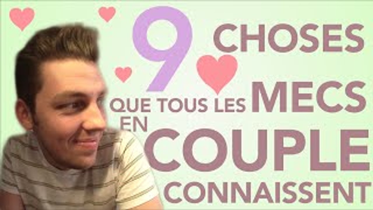 9 choses que tous les mecs en couple connaissent