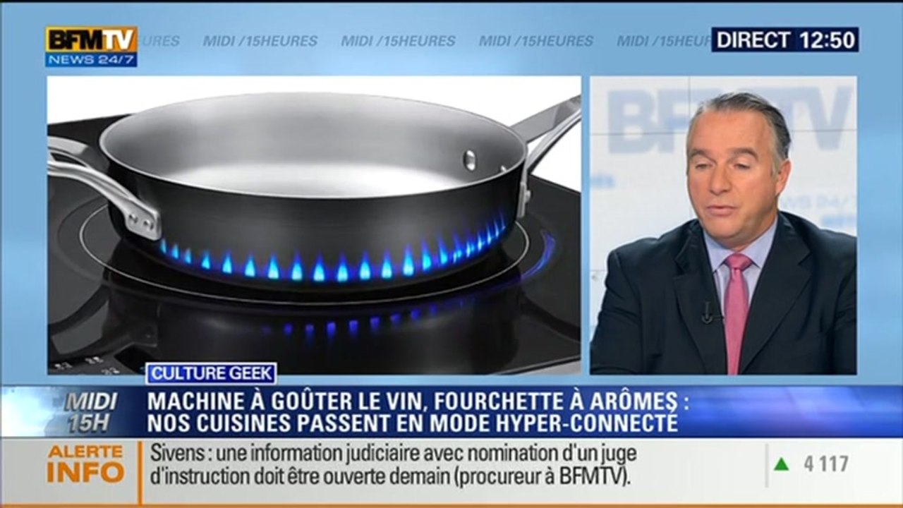 Culture Geek: Machine à goûter le vin, fourchette à arômes: la cuisine passe en mode connecté - 28/10