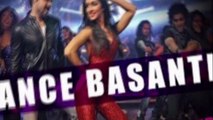 Dance Basanti - Official Song Out - Ungli - Emraan Hashmi, Shraddha Kapoor