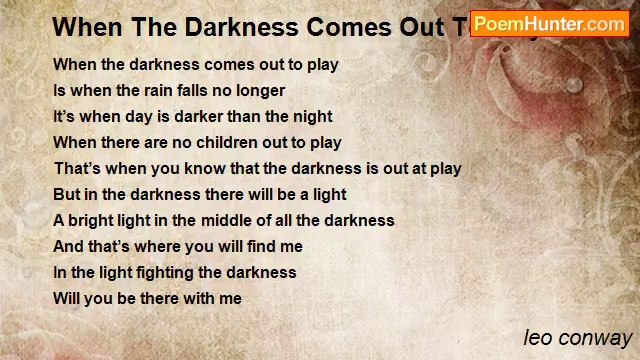 leo conway - When The Darkness Comes Out To Play.