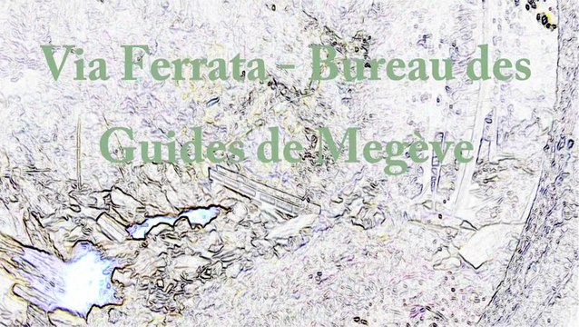 Via Ferrata Pralognan Bureau des Guides de Megève