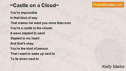 Kelly Marks - ~Castle on a Cloud~