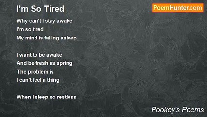 Download Video: Pookey's Poems - I’m So Tired