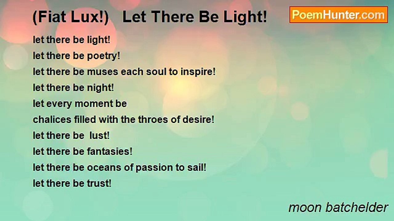 moon batchelder - (Fiat Lux!)   Let There Be Light!
