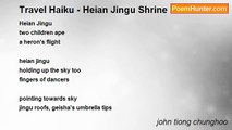 john tiong chunghoo - Travel Haiku - Heian Jingu Shrine
