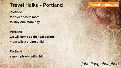 john tiong chunghoo - Travel Haiku - Portland