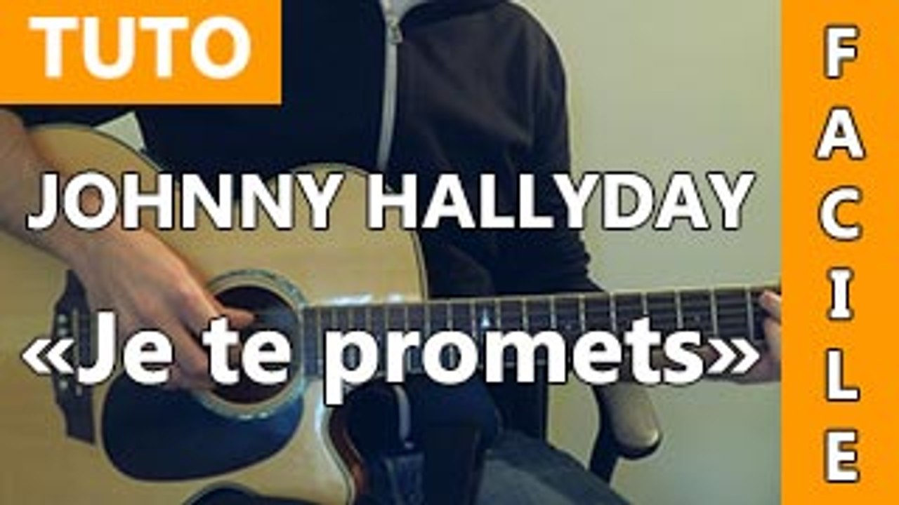Johnny Hallyday - Je te promets - Cours Guitare ( Facile )
