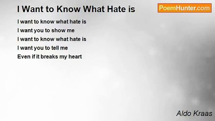 Aldo Kraas - I Want to Know What Hate is