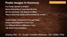 Bishop Rev. Dr. Susan Annette Hofmann, DD, DMet, Phd. - Poetic Images In Harmony