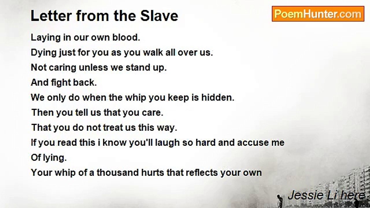 Jessie Li here - Letter from the Slave
