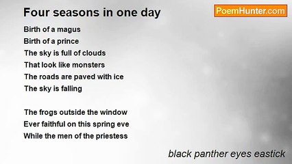 black panther eyes eastick - Four seasons in one day