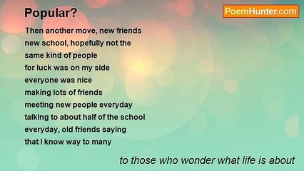 to those who wonder what life is about - Popular?