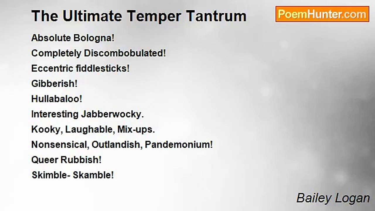Bailey Logan - The Ultimate Temper Tantrum