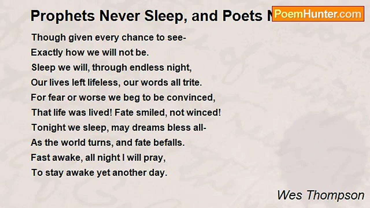 Wes Thompson - Prophets Never Sleep, and Poets...