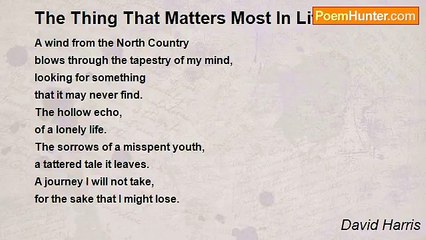 David Harris - The Thing That Matters Most In Life