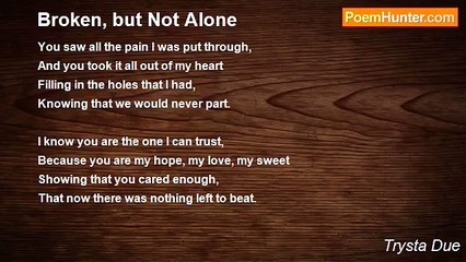 Trysta Due - Broken, but Not Alone