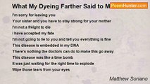 Matthew Soriano - What My Dyeing Farther Said to Me