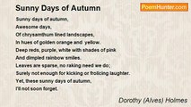Dorothy (Alves) Holmes - Sunny Days of Autumn