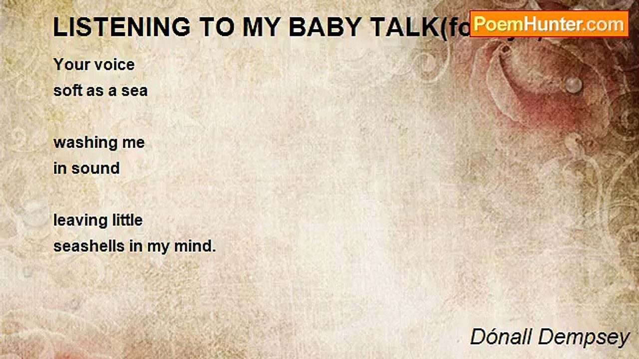 Dónall Dempsey - LISTENING TO MY BABY TALK(for Lyn)