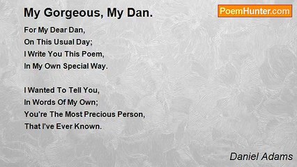 Daniel Adams - My Gorgeous, My Dan.