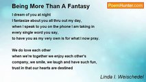 Linda I. Weischedel - Being More Than A Fantasy