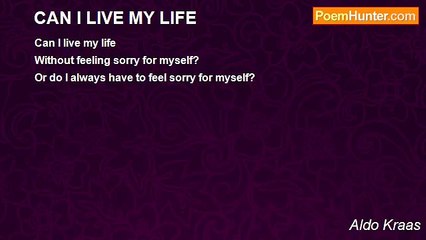 Aldo Kraas - CAN I LIVE MY LIFE