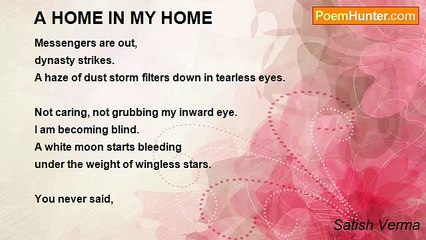 Satish Verma - A HOME IN MY HOME