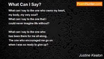 Justine Keaton - What Can I Say?
