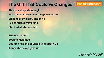 Hannah McGill - The Girl That Could've Changed The World