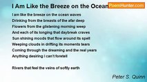 Peter S. Quinn - I Am Like the Breeze on the Ocean Waves