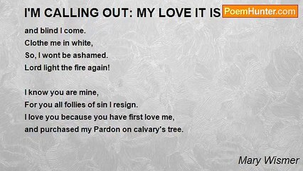 Mary Wismer - I'M CALLING OUT: MY LOVE IT IS NOW
