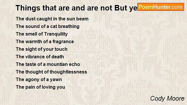 Cody Moore - Things that are and are not But yet are.