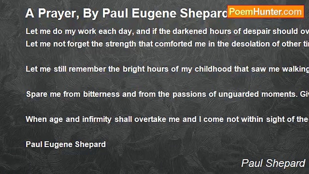 Paul Shepard - A Prayer, By Paul Eugene Shepard