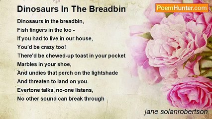 jane solanrobertson - Dinosaurs In The Breadbin