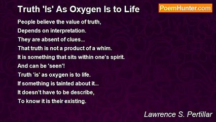 Lawrence S. Pertillar - Truth 'Is' As Oxygen Is to Life