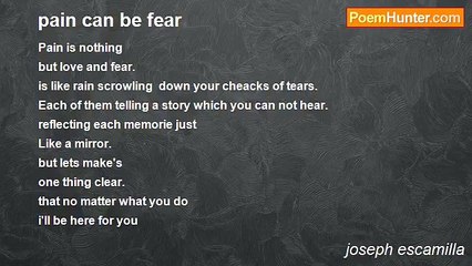 joseph escamilla - pain can be fear