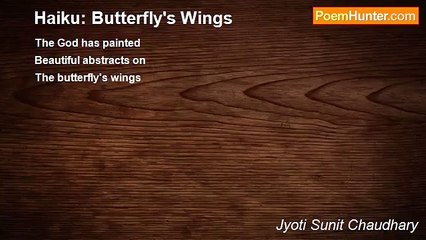 Jyoti Sunit Chaudhary - Haiku: Butterfly's Wings