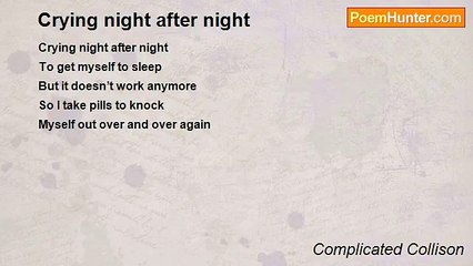 Complicated Collison - Crying night after night