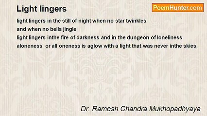 Dr. Ramesh Chandra Mukhopadhyaya - Light lingers