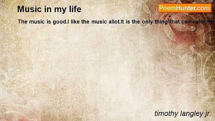 timothy langley jr. - Music in my life