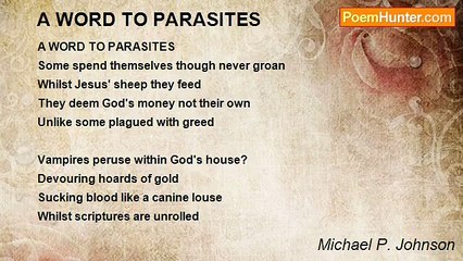 Michael P. Johnson - A WORD TO PARASITES